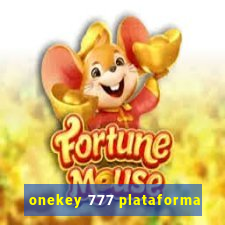 onekey 777 plataforma